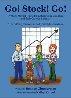 اشتري Go Stock Go A Stock Market Guide For Enterprising Children And Their Curious Parents by Kamel, Kathy - Zimmerman, Bennett Paperback في الامارات