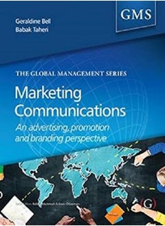 Buy Marketing Communications An Advertising Promotion And Branding Perspective by Bell, Geraldine (Heriot Watt University, UK) - Taheri, Babek (Heriot Watt University, UK) Paperback in UAE