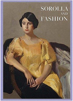 اشتري Joaquin Sorolla: Sorolla and Fashion في السعودية