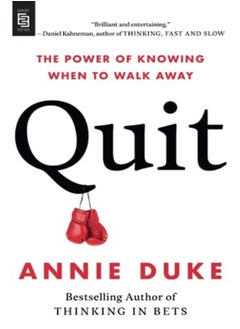 اشتري Quit The Power Of Knowing When To Walk Away by Duke, Annie Paperback في الامارات