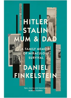 Buy Hitler, Stalin, Mum and Dad: A Sunday Times Bestselling Family Memoir of Miraculous Survival in UAE