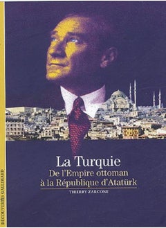 Buy La Turquie : De l'Empire ottoman à la République d'Atatürk in UAE