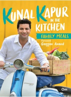 Buy Kunal Kapur In The Kitchen -Family Meals in UAE