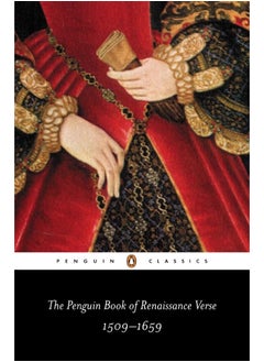 Buy The Penguin Book of Renaissance Verse: 1509-1659 in UAE