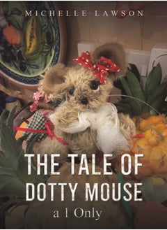 Buy The Tale of Dotty Mouse - a 1 Only in Saudi Arabia