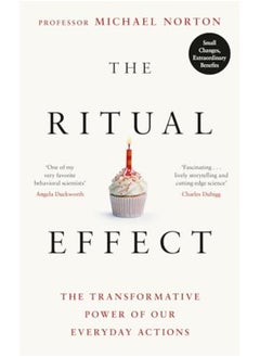 اشتري The Ritual Effect The Transformative Power Of Our Everyday Actions في الامارات