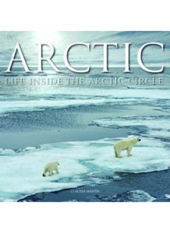 اشتري Arctic : Life inside the Arctic Circle في السعودية