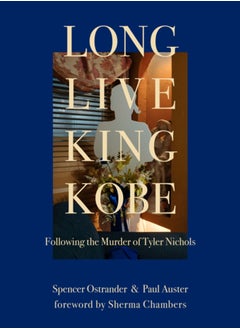 اشتري Long Live King Kobe: Following the Murder of Tyler Kobe Nichols في الامارات