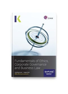 اشتري BA4 FUNDAMENTALS OF ETHICS, CORPORATE GOVERNANCE AND BUSINESS LAW - EXAM PRACTICE KIT في الامارات