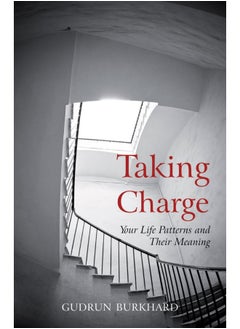 Buy Taking Charge: Your Life Patterns and Their Meaning in UAE