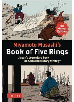 اشتري Miyamoto Musashis Book Of Five Rings The Manga Edition Japans Legendary Book On Samurai Military في الامارات