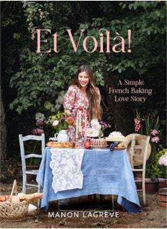 Buy Et Voila! : A Simple French Baking Love Story in Saudi Arabia