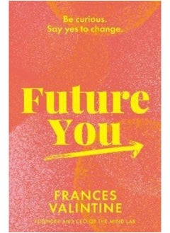 اشتري Future You : Be curious. Say yes to change. في السعودية