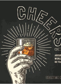 اشتري Cheers! : Around the World in 80 Toasts في السعودية