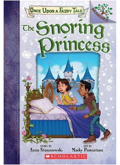 Buy ONCE UPON A FAIRY TALE #4: THE SNORING PRINCESS: A BRANCHES BOOK in UAE