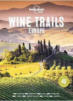 Buy Wine Trails Europe by Lonely Planet Hardcover in UAE