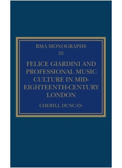 Buy Felice Giardini and Professional Music Culture in Mid-Eighteenth-Century London in Saudi Arabia