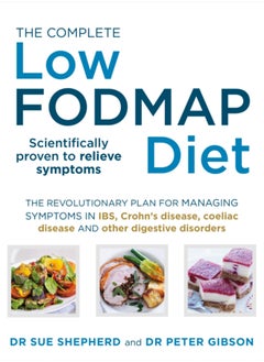 Buy The Complete Low-FODMAP Diet : The revolutionary plan for managing symptoms in IBS, Crohn's disease, coeliac disease and other digestive disorders in UAE