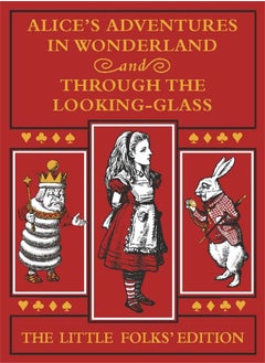 اشتري Alice's Adventures in Wonderland and Through the Looking-Glass: The Little Folks Edition في الامارات