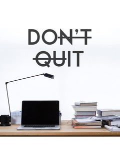 Buy Don't Quit Quotes Wall Sticker, Wall Arts Home Décor Wall Decals, 14x22 inches by Spoil Your Wall in UAE