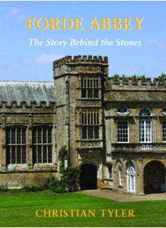 Buy FORDE ABBEY : The Story Behind the Stones in Saudi Arabia