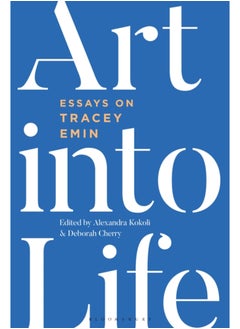 Buy Art into Life : Essays on Tracey Emin in Saudi Arabia