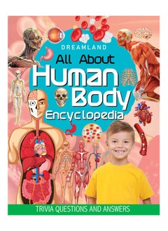 اشتري Human Body Encyclopedia for Children Age 5 - 15 Years- All About Trivia Questions and Answers في الامارات