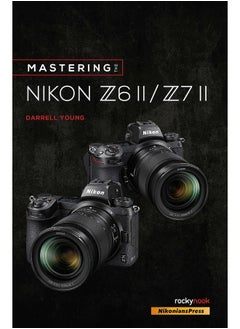 اشتري Mastering the Nikon Z6 II / Z7 II في الامارات