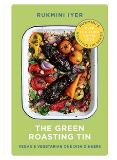 اشتري The Green Roasting Tin: Vegan and Vegetarian One Dish Dinners في الامارات