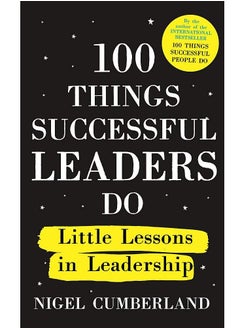 Buy 100 Things Successful Leaders Do : Little lessons in leadership in UAE