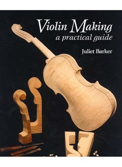 Buy Violin Making: A Practical Guide in UAE