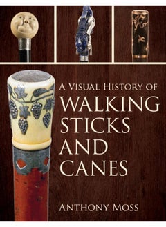 Buy A Visual History of Walking Sticks and Canes in UAE