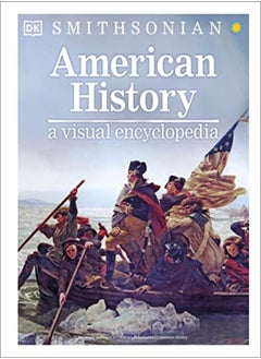 اشتري American History A Visual Encyclopedia by DK - Smithsonian Institution Hardcover في الامارات