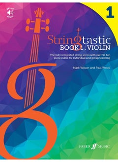 Buy Stringtastic Book 1: Violin: The integrated string series with over 50 fun pieces ideal for individual and group teaching in UAE