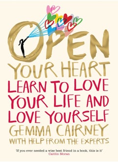 Buy Open Your Heart : Learn to Love Your Life and Love Yourself in Saudi Arabia