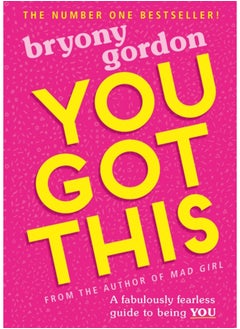 اشتري You Got This : A fabulously fearless guide to being YOU في السعودية