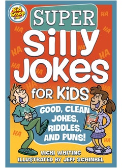 Buy Super Silly Jokes for Kids : Good, Clean Jokes, Riddles, and Puns in Saudi Arabia