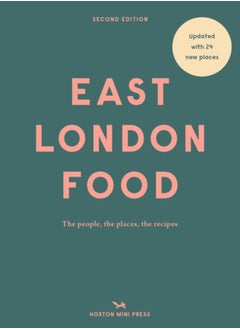 اشتري East London Food (second Edition) : The people, the places, the recipes في السعودية