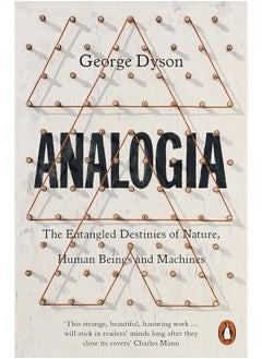 اشتري Analogia: The Entangled Destinies of Nature, Human Beings and Machines في الامارات