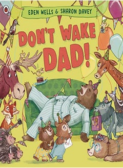 اشتري Don't Wake Dad! في الامارات