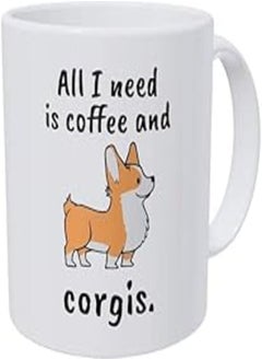 Buy Cashmeera Printd Mug -All I Need Is Coffee And Corgis - Ceramic Coffee Cup in Egypt