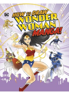 Buy How to Draw Wonder Woman Manga! in UAE