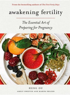 اشتري Awakening Fertility : The Essential Art of Preparing for Pregnancy by the Authors of the First Forty Days في السعودية