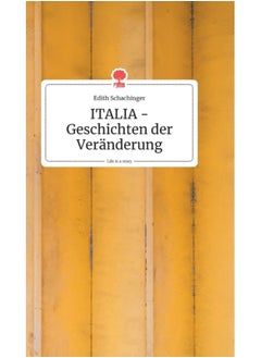 اشتري Italia - Geschichten Der Veranderung. Life Is A Story - Story.One - Hardback في السعودية