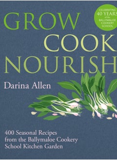 اشتري Grow, Cook, Nourish في الامارات