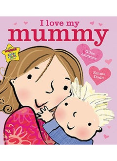 اشتري I Love My Mummy Board Book في الامارات