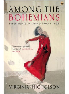 Buy Among the Bohemians : Experiments in Living 1900-1939 in Saudi Arabia