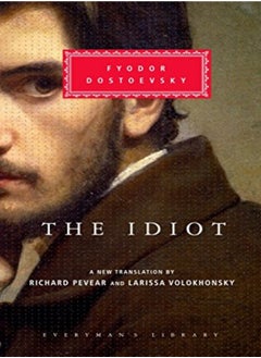 اشتري The Idiot Introduction By Richard Pevear by Dostoevsky, Fyodor - Pevear, Richard - Volokhonsky, Larissa - Pevear, Richard Hardcover في الامارات