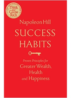 اشتري Success Habits Proven Principles For Greater Wealth Health And Happiness By Napoleon Hill Paperback في الامارات