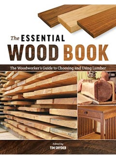 Buy Essential Wood Book: The Woodworker's Guide to Choosing and Using Lumber in UAE